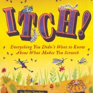 ITCH!: Everything You Didn’t Want To Know About What Makes You Scratch